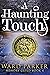 A Haunting Touch (Memory Gu...