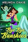 Bye Bye Banshees (Accidentally Magical at Midlife? #4)