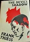 The Devil's Shadow by Frank Thiess