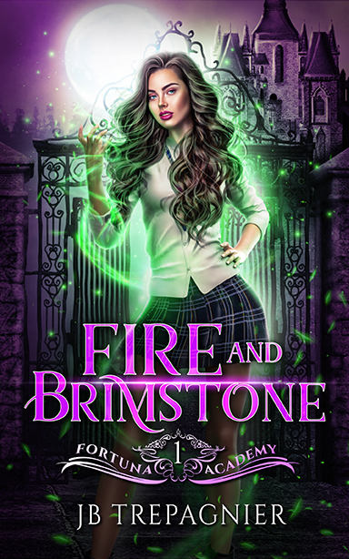 Fire and Brimstone (Fortuna Academy, #1)