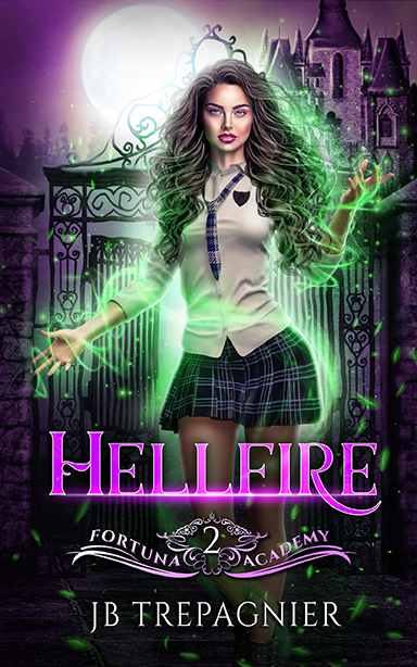 Hellfire (Fortuna Academy, #2)