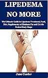 LIPEDEMA NO MORE:...