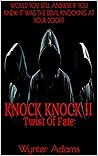 Knock Knock Twist of Fate by Wynter Adams