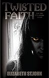 Twisted Faith