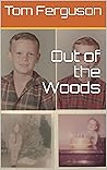 Out of the Woods
