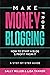Make Money From Blogging: H...