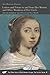 Letters and Poems to and from Her Mentor and Other Members of Her Circle (Volume 81) (The Other Voice in Early Modern Europe: The Toronto Series)