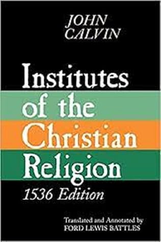 INSTITUTES OF THE CHRISTIAN RELIGION.