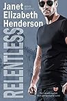 Relentless by Janet Elizabeth Henderson