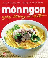 Món ngon ngày thường và lễ tết