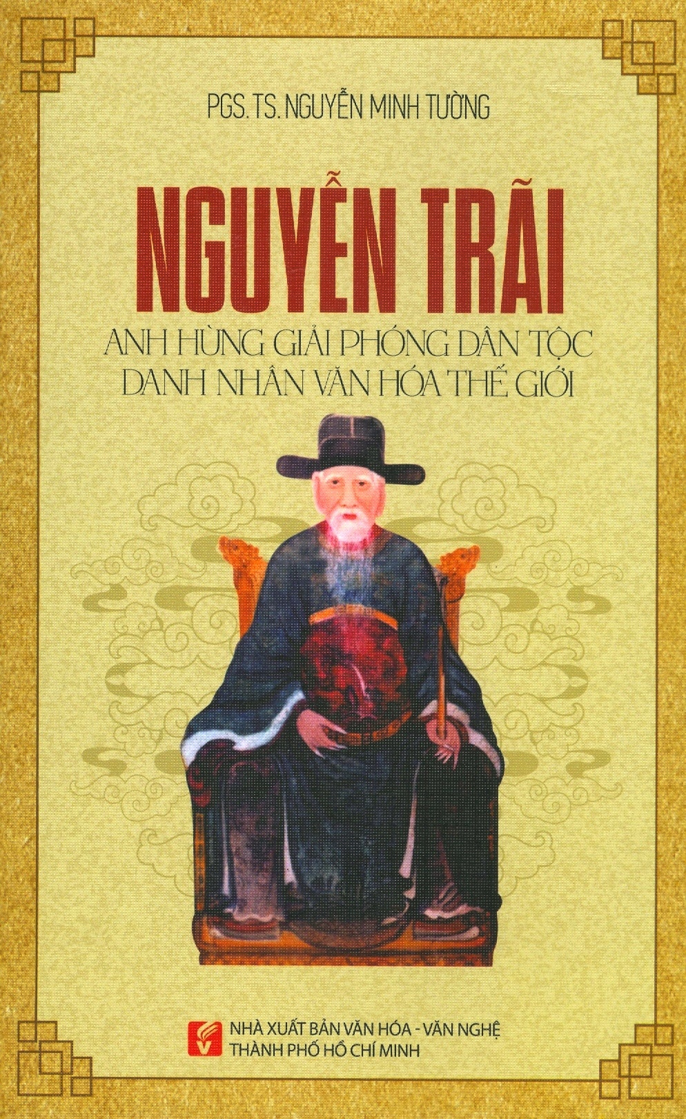 Nguyễn Trãi: anh hùng giải phóng dân tộc, danh nhân văn hóa thế giới