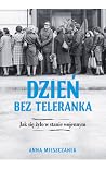 Dzień bez teleranka. Stan wojenny - pomysły na przeżycie Dzień bez teleranka. Stan wojenny - pomysły na przeżycie