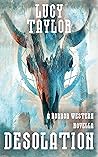 Desolation: A Horror Western Novella