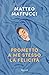 Prometto a me stesso la felicità by Matteo Maffucci