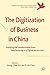 The Digitization of Busines...