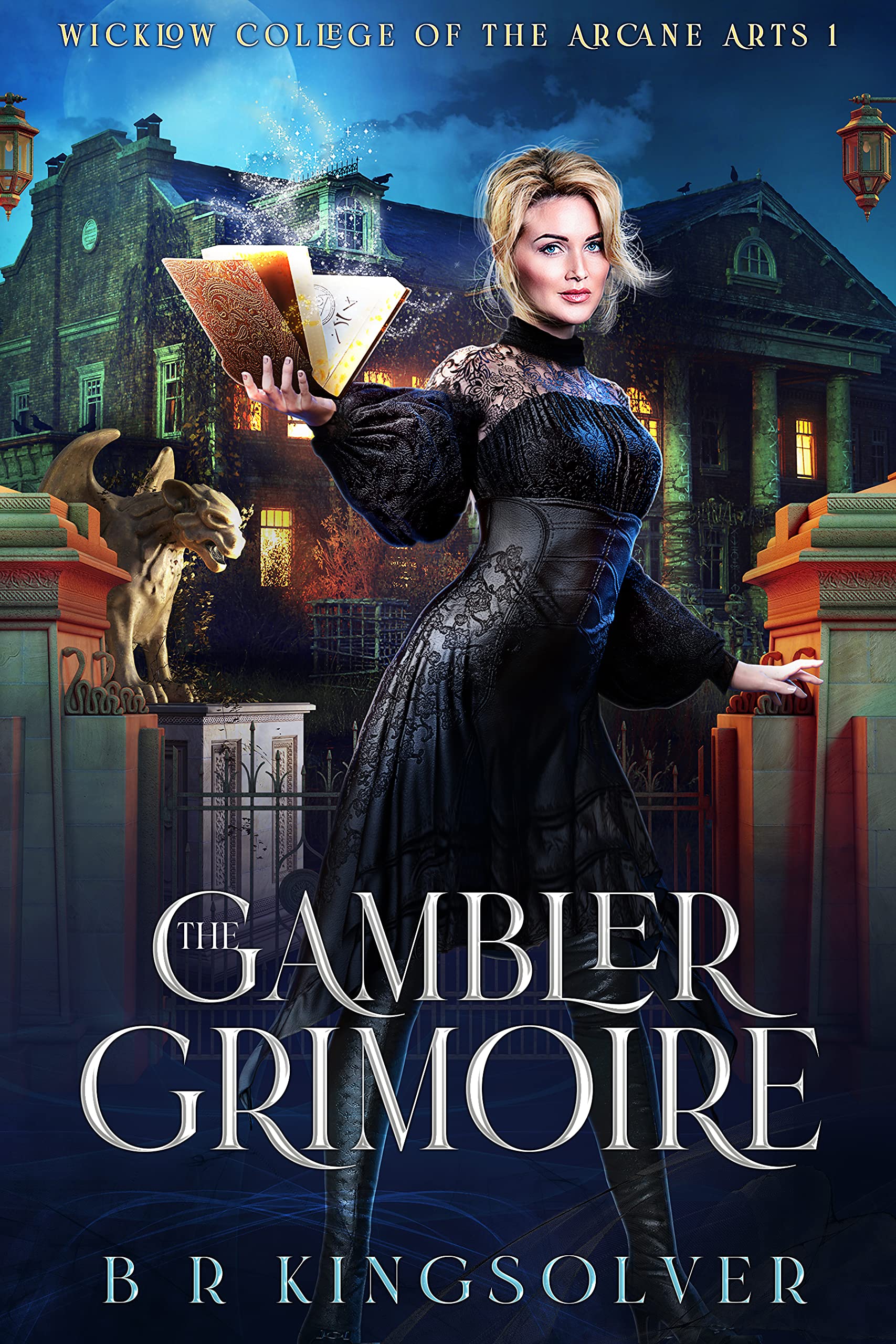 The Gambler Grimoire (Wicklow College of Arcane Arts, #1)