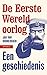 De Eerste Wereldoorlog: Een...