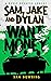 Sam, Jake and Dylan Want Mo...