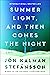 Summer Light, and Then Comes the Night: A Novel