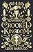 Crooked Kingdom by Leigh Bardugo
