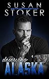 Deserving Alaska (The Refuge, #1)