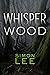 Whisper Wood