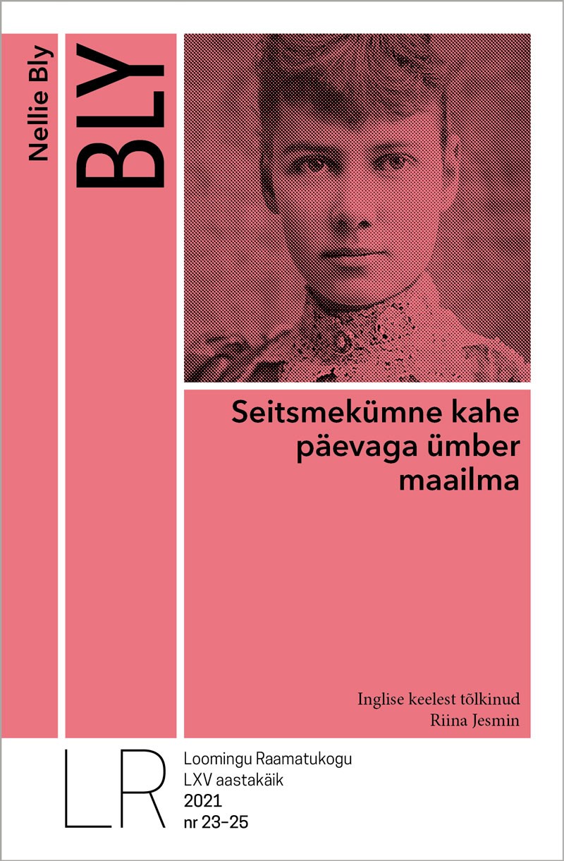 Seitsmekümne kahe päevaga ümber maailma (Loomingu Raamatukogu, #23-25/2021)