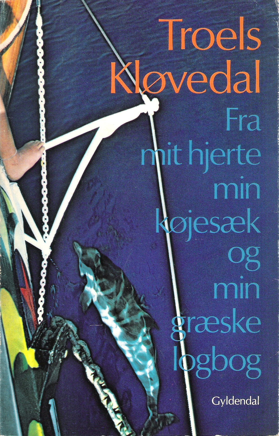 Fra mit hjerte, min køjesæk og min græske logbog (Danish Edition)