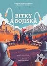 Bitky a bojiská: Stručné dejiny Slovenska pre mladých čitateľov