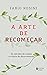 A arte de recomeçar: Os seis dias da criação e o início do discernimento (Portuguese Edition)