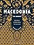 Macedonia: The Cookbook: Re...