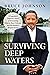 Surviving Deep Waters: A Le...