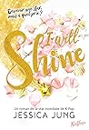 I will Shine by Jessica  Jung