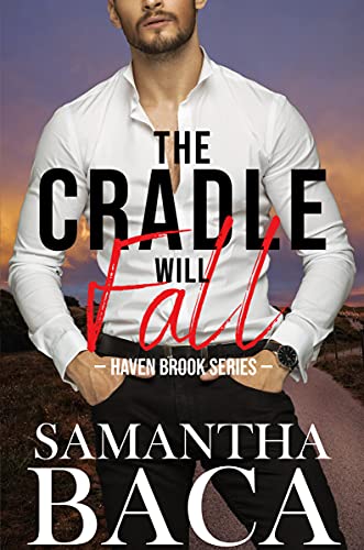 The Cradle Will Fall (Haven Brook, #2)