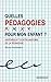 Quelles pédagogies pour mon enfant ? by Bruno Humbeeck