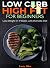 Low Carb High Fat for Beginners by Larry Allen