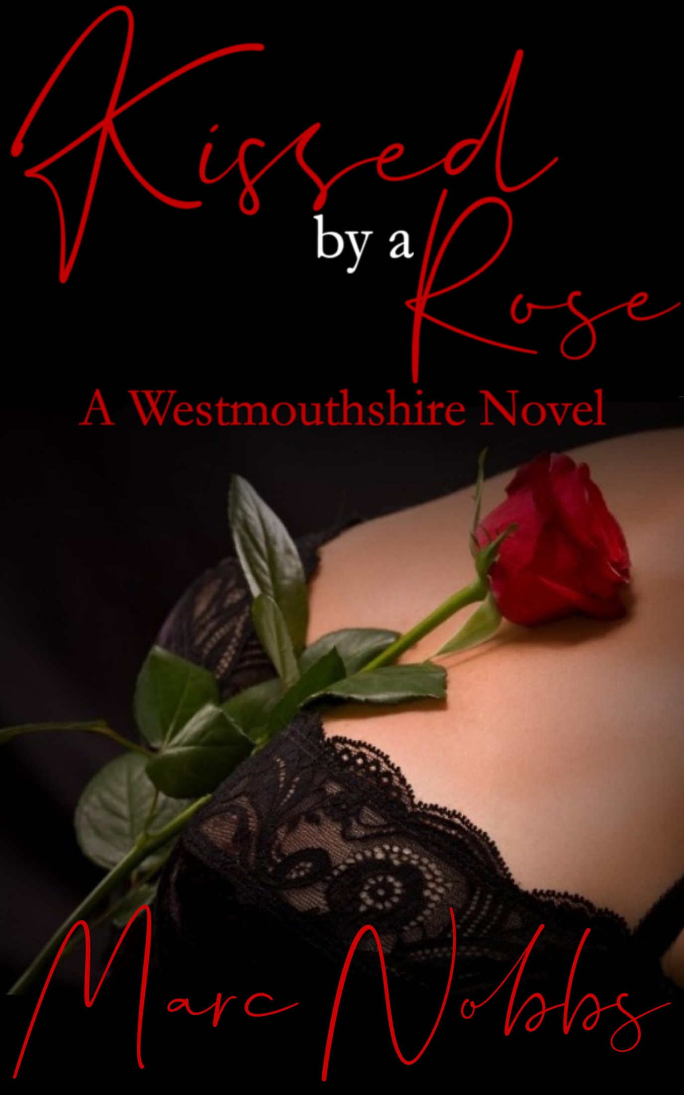 Kissed by a Rose