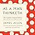 As a Man Thinketh: The Complete Original Edition and Master of Destiny