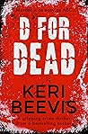 D for Dead