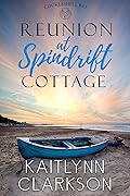Reunion At Spindrift Cottage