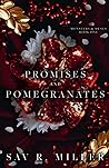 Promises and Pomegranates by Sav R. Miller