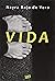 Vida by Nayra Bajo de Vera