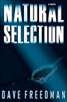 Natural Selection by Dave Freedman Natural Selection by Dave Freedman