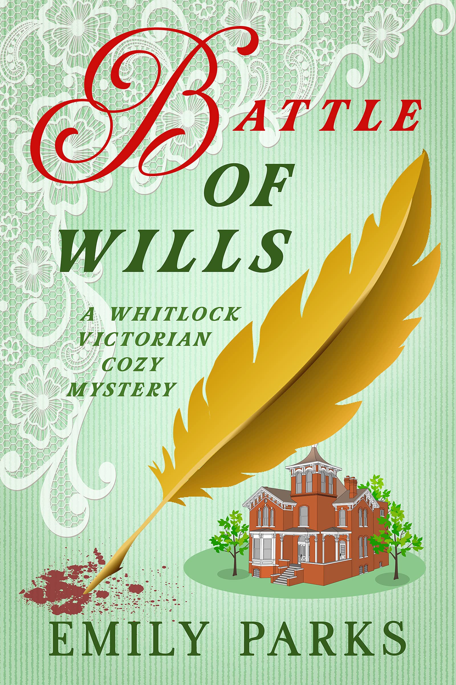 Battle of Wills: A Whitlock Victorian Cozy Mystery (Kindle Edition)