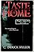 A Taste Of Home by C. Derick Miller