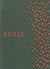 EROZE