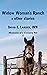 Widow Woman's Ranch & other stories by David E. Larsen