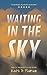 Waiting in the Sky