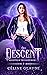The Descent (Daughter of th...