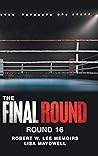 The Final Round - Round 16: Robert W. Lee Memoirs
